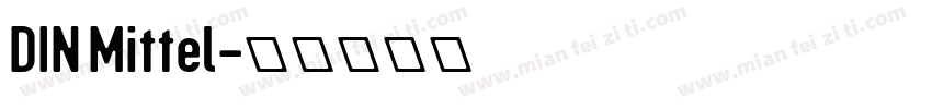 DIN Mittel字体转换